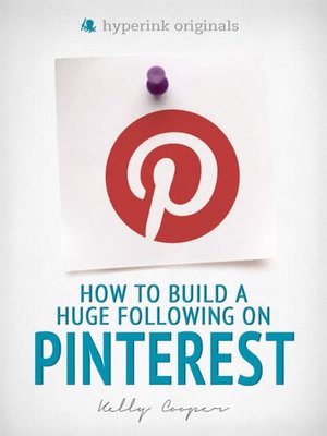cover image of How to Build a Huge Following on Pinterest